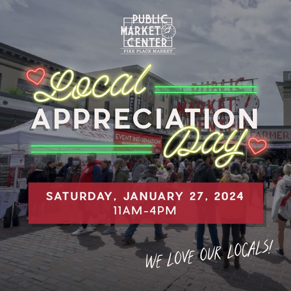 https://www.pikeplacemarket.org/wp-content/uploads/2023/12/Local-Appreciation-Day-Ad.jpg